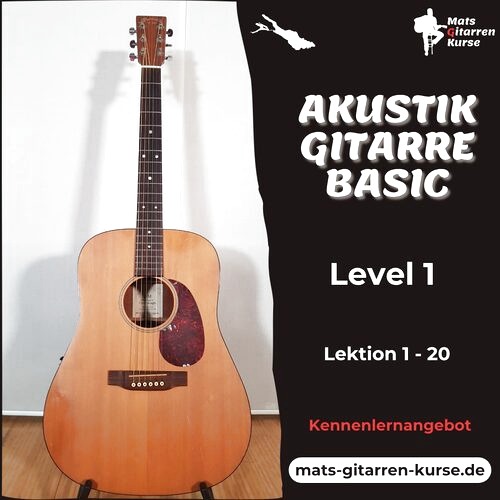 Akustik Gitarre Basic – Level 1 – Die ersten 20 Lektionen